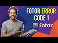 Fotor Error Code 1 Easy Fix Guide