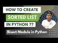 Mastering the Python Bisect Module - Efficient Sorted List Manipulation Bisect Module