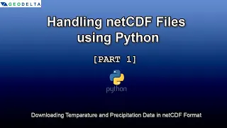 Download Temperature and Precipitation Data in netCDF - Handling netCDF Files using Python Part 1