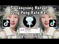 Download Lagu DJ SA LANGSUNG HANYUT DENG KO PUNG KATA KATA - TERNYATA ABU ABU BY DJ MALBAR VIRAL TIKTOK 2024