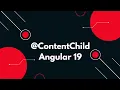 Angular 19 Tutorial How to Use ContentChild for Accessing Projected Content
