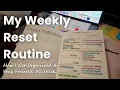 Weekly Reset Routine How I Get Organized Stay Focused All Week