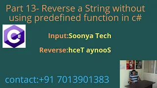 Reverse a String without using predefined function in C - Part 13