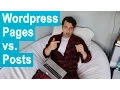 Wordpress Pages vs Posts - When to Use Which