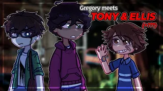 Gregory meets TONY ELLIS GGY AU FNAF RUIN GL2