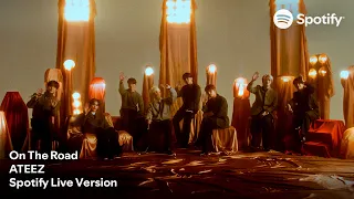 ateez on the road live clip spotify live version