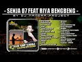 Funkot Full Album - SPESIAL DUA INSAN YANG TERLUKA - SENJA 07 FEAT RIYA BENGBENG || Nonstop Terbaru