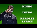 Ninho - Intro (Paroles/Lyrics)