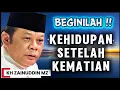 Lagu KEHIDUPAN SETELAH KEMATIAN MENURUT ISLAM | KH ZAINUDIN MZ