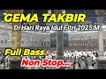 Download Lagu GEMA TAKBIR IDUL FITRI 2025 | DJ TERBARU NONSTOP FULL BASS TAKBIR KELILING MERDU