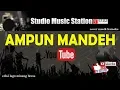AMPUN MANDEH (Cover Musik Karaoke Minang)