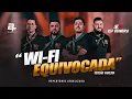 EH VANERA - EQUIVOCADA / WIFI (REPERTÓRIO NOVO)