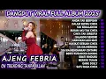 Lagu ANDAI TAK BERPISAH AJENG FEBRIA LAGU DANGDUT KOPLO FULL ALBUM VIRAL TERBARU 2025 BWI STAR