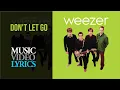 Download Lagu Weezer - Don't Let Go (Lyrics)