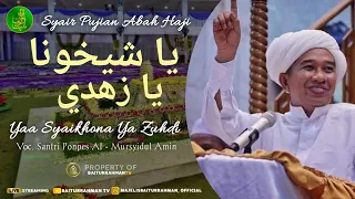 Download Syair Pujian Abah Haji - Yaa Syaikhona Ya Zuhdi | Voc. Santri Ponpes Al - Mursyidul Amin MP3