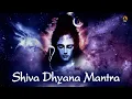 Download Lagu Shiva Dhyana Mantra with Lyrics | शिव ध्यान मंत्र | Meditation Mantra | Shiva Mantra