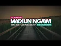 Download Lagu DJ MADIUN NGAWI | Gedruk Remix x Campursari x Jaranan ...