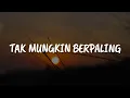 Download Lagu Slam - Tak Mungkin Berpaling (Lirik)
