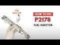 Fuel Injectors Replacement Fixing the P2178 Engine Error Code