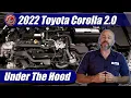 2020-2024 Toyota Corolla 2 0 Engine Explained