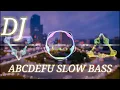 DJ ABCDEFU SLOW BASS ENJOY - VIRAL TIKTOK