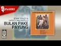 Download Lagu Bram Titaley \u0026 Harvey Malaihollo - Bulan Pake Payung (Official Karaoke Video)