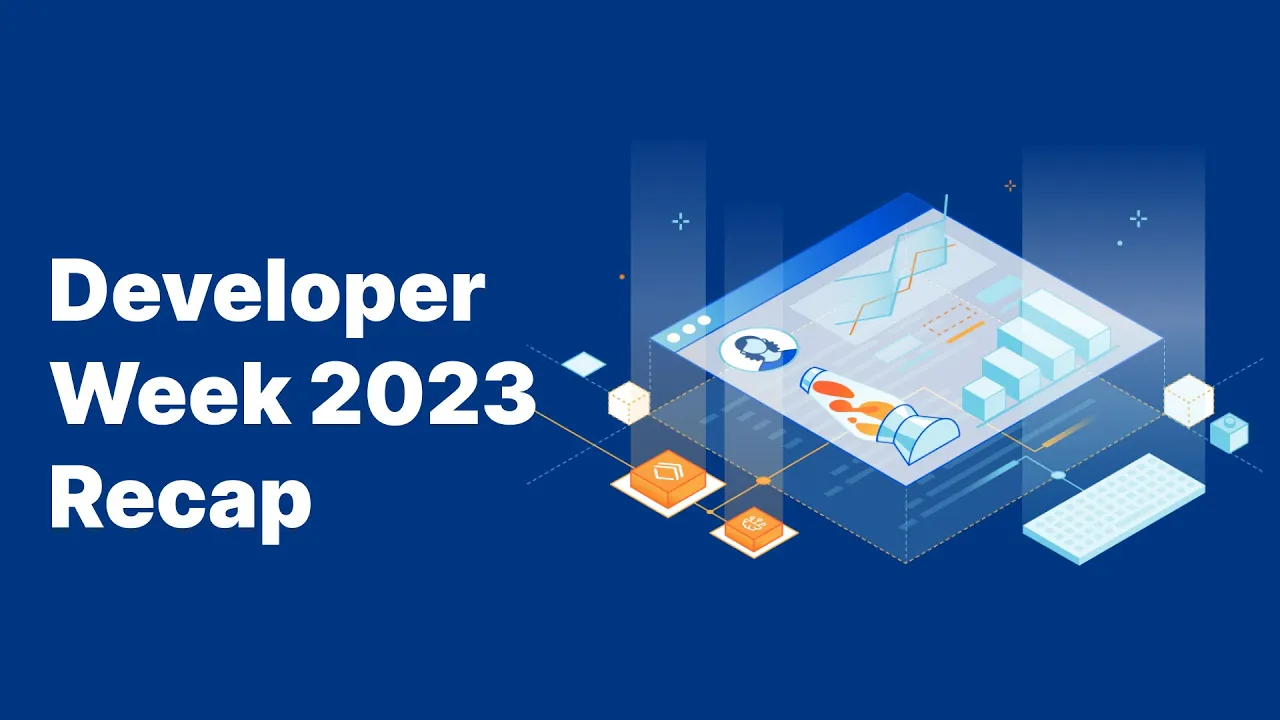 Developer Week 2023 Recap