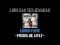Pushing Me Away - Linkin Park (lirik terjemahan)