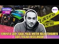 Lagu TERNYATA GARY ISKAK PAKAI MOTOR MILIK TEMANNYA SAAT TERJADI KECELAKAAN
