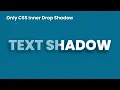 Pure CSS Text Inner Drop Shadow Effect Awesome CSS Text Shadow Tutorial
