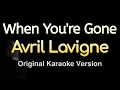 Download Lagu When You're Gone - Avril Lavigne (Karaoke Songs With Lyrics - Original Key)