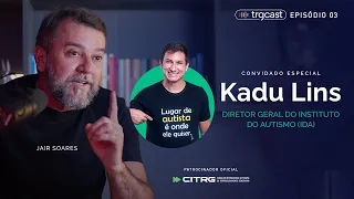 TRGCast #003 - Kadu Lins