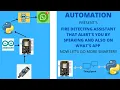FIRE DETECTING ASSISTANT USING PYTHON ARDUINO IOT WHICH CAN SEND YOU ALERT MESSAGE ON WHAT S APP