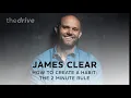 How to Create a Habit The 2 Minute Rule