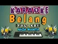 Lagu Belang ( Yuli Kdi ) Karaoke