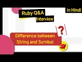 Difference Between String and Symbol in Ruby