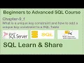 Chapter Nine Part-6 What is Unique Key Constraint and How to add Unique Key Constraint SQL Table