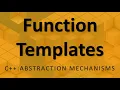 Function Templates A Tour of C Abstraction Mechanisms