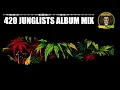 Download Lagu 420 JUNGLIST SMOKERS ALBUM MIX (REGGAE DNB RAGGA JUNGLE DRUM \u0026 BASS)