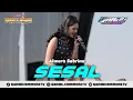 Download Lagu SESAL - ALMERA SABRINA - NEW PALLAPA - 1 DEKADE GARDU COMMUNITY 2025