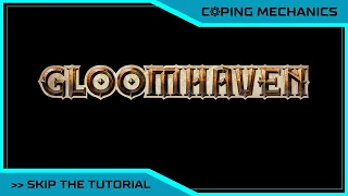 Learn How To Play Gloomhaven Digital Version - Skip The Tutorial