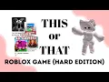 This or That Roblox Game HARD Edition Can You Choose the Toughest One