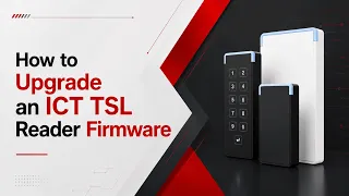 How to Upgrade an ICT TSL Reader Firmware