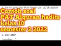 Download Lagu Contoh soal PAT Alquran Hadits kelas 10 semester 2 2022