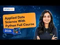 Applied Data Science With Python Full Course 2026 Free Python For Data Science Simplilearn