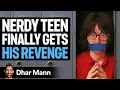 Download Lagu Nerdy tiener krijgt eindelijk zijn wraak | Dhar Mann Studios