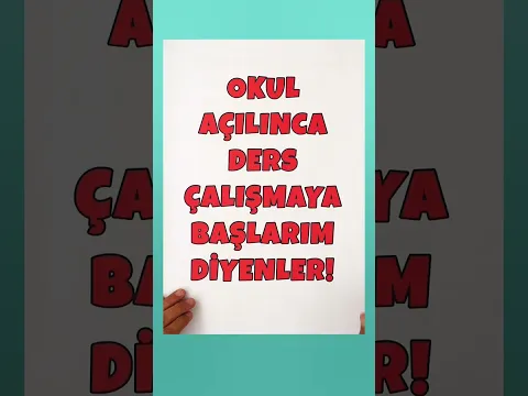 Okul Açılınca Ders Çalışmaya Başlarım Diyenler! 🎯