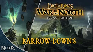 War in the North Ch 2: The Barrow-downs & Ch 3: The Ettenmoors