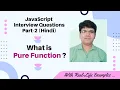 Pure and Impure Functions in JavaScript Pure Functions