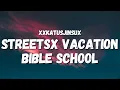 Download Lagu XXKATUSJINSUX - STREETSX VACATION BIBLE SCHOOL (Lyrics) (TikTok Song)
